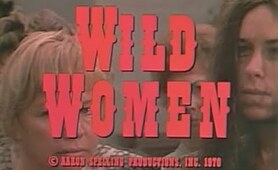 Wild Women (Western/Comedy)  ABC Movie of the Week - 1970