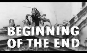 Beginning of the End - Giant Monster Grasshoppers! | 1957 Sci-Fi Horror Classic Film