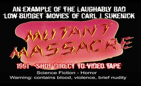 Mutant Massacre - A 'Bad Cinema' Cult Classic from Carl J. Sukenick - 1991