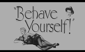 Behave Yourself! (1951) [Comedy] [Crime]