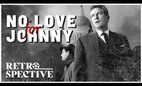 Peter Finch Donald Pleasence Drama Full Movie | No Love For Johnnie (1961) | Retrospective